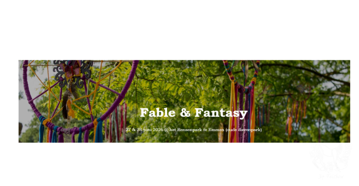 Fable and Fantasy 27-28 juni in Emmen