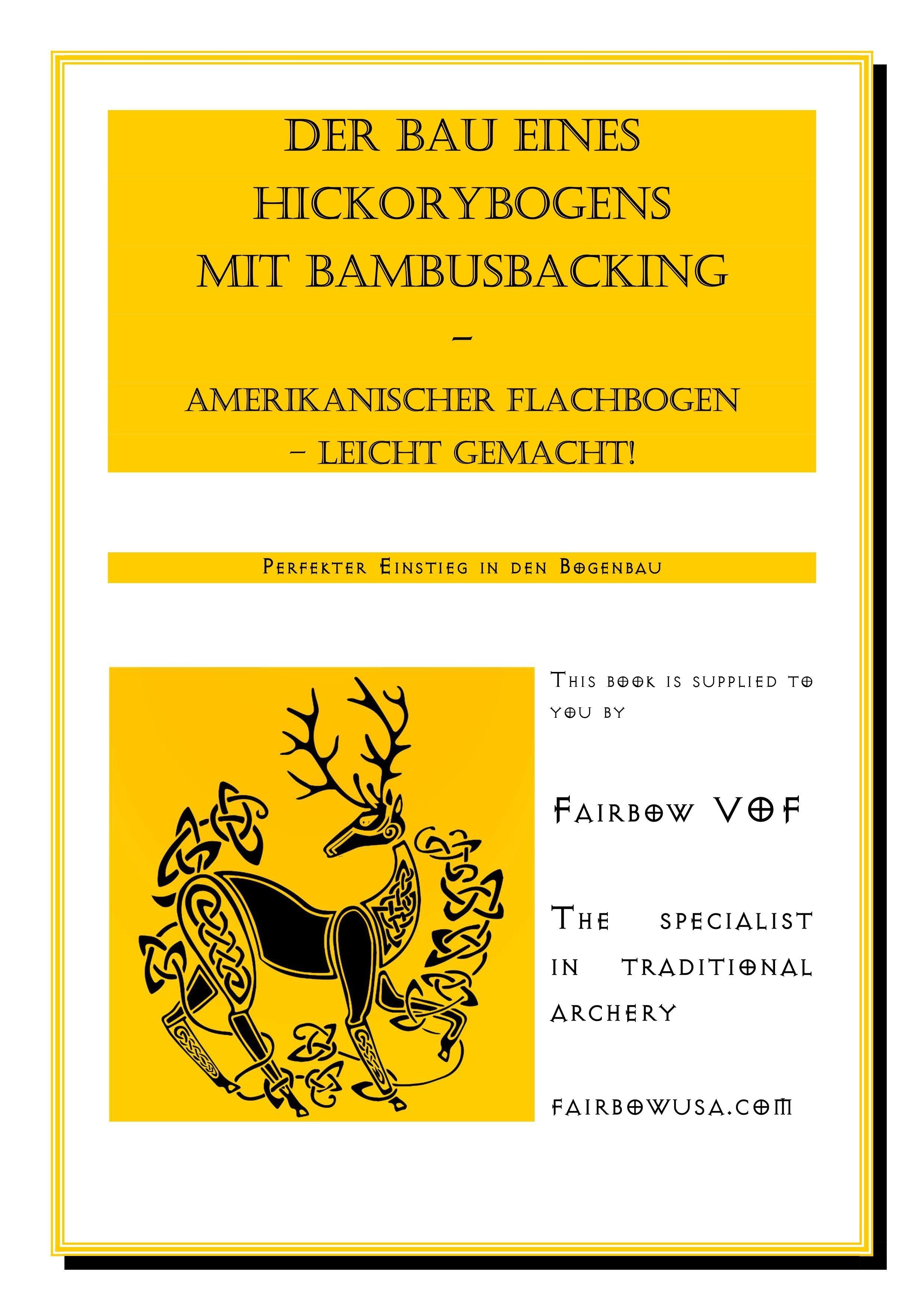 BOOKLET: E-BOOK BUILDING THE BAMBOO BACKED HICKORY FLATBOW MADE SIMPLE-Book-Fairbow-English-Fairbow